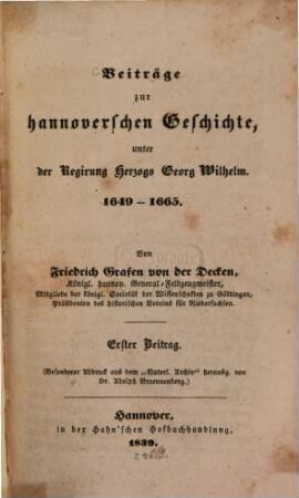 Beiträge zur hannoverschen Geschichte, : unter der Regirung Herzogs Georg Wilhelm ; 1649 - 1665. 1