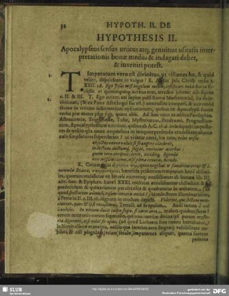 Hypothesis II. Apocalypseos sensus unicus atque genuinus usitatis interpretationis bonae mediis & indagari debet, & inveniri potest