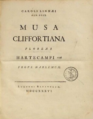 Caroli Linnaei Musa Cliffortiana florens Hartecampi 1736 prope Harlemum