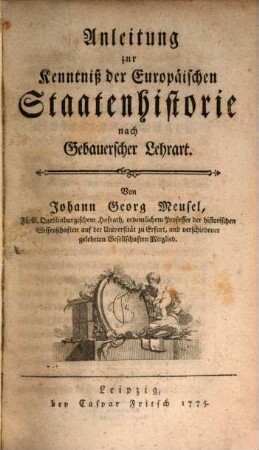 Anleitung zur Kenntniß d. Eur. Staatenhistorie nach Gebauerscher Lehrart