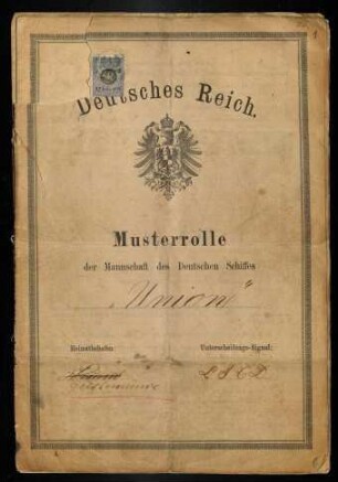 Musterrolle der Mannschaft des Deutschen Schiffes "Union", Geestemünde, 1873