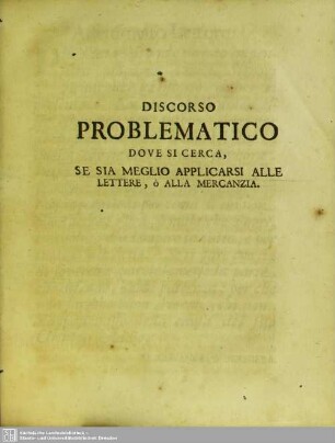Se Sia Meglio Applicarsi Alle Lettere, O Alla Mercanzia