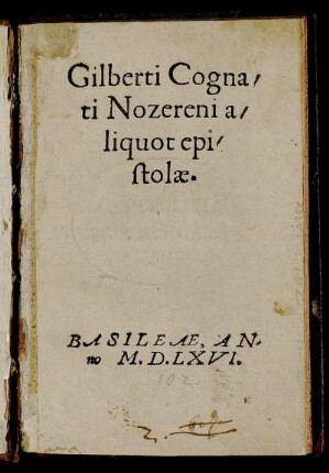 Gilberti Cognati Nozereni aliquot epistolae.