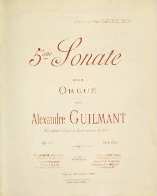 [Sonaten für Orgel], [5]. 5ème sonate : pour orgue ; op. 80 ; à mon ami Clarence Eddy
