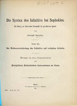 Die Syntax des Infinitivs bei Sophokles : ein Beitrag zur historischen Grammatik der griechischen Sprache, 2. Die Weiterentwicklung des Infinitivs auf verbalem Gebiete