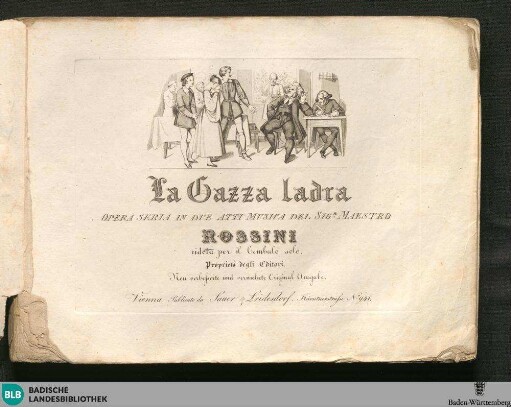 La gazza ladra : opera seria in due atti musica