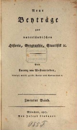 Beyträge zur vaterländischen Historie, Geographie, Staatistik, etc.. 10 = Neue Beyträge ... ; 2. 1817