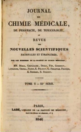 Journal de chimie médicale, de pharmacie et de toxicologie : et moniteur d'hygiène et de salubrité publique réunis, 2. 1846