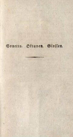 Sonette. Oktaven. Glossen.