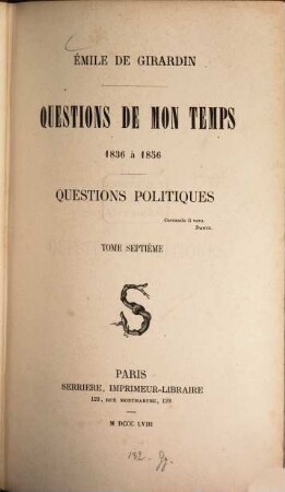 Questions de mon temps : 1836 à 1856. 7, Questions politiques