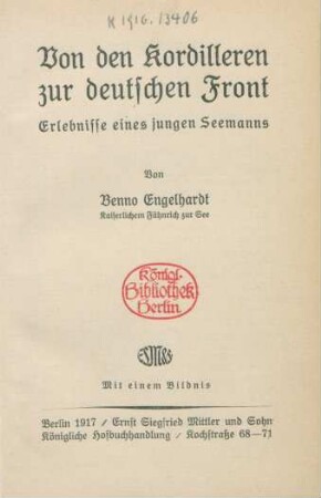 Von den Kordilleren zur deutschen Front : Erlebnisse eines jungen Seemanns