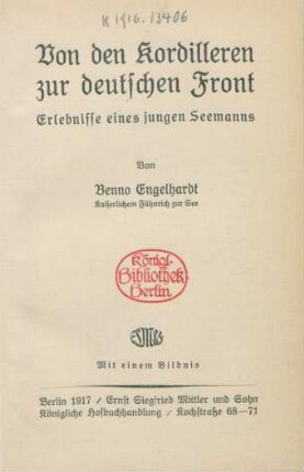 Von den Kordilleren zur deutschen Front : Erlebnisse eines jungen Seemanns