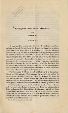 Histologische Studien an Batrachierlarven : (Aus: Zeitschrift f. wissenschaftliche Zoologie Bd. XLIII.)