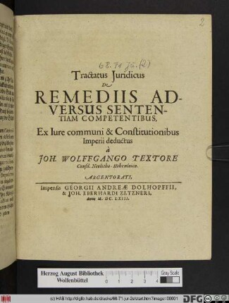 Tractatus Iuridicus De Remediis Adversus Sententiam Competentibus : Ex Iure communi & Constitutionibus Imperii deductus
