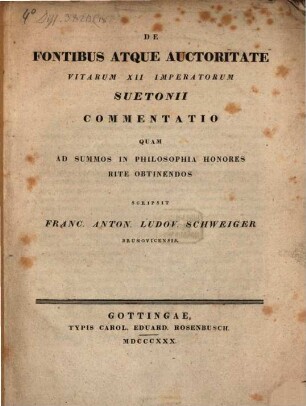 De fontibus atque auctoritate vitarum XII. imperatorum Suetonii commentatio