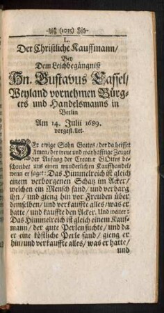 L. Der Christliche Kauffmann/ Bey Dem Leichbegängniß Hn. Gustavus Lassel ... vorgestellet.