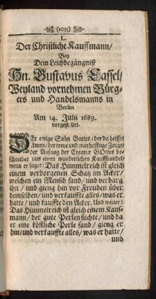 L. Der Christliche Kauffmann/ Bey Dem Leichbegängniß Hn. Gustavus Lassel ... vorgestellet.
