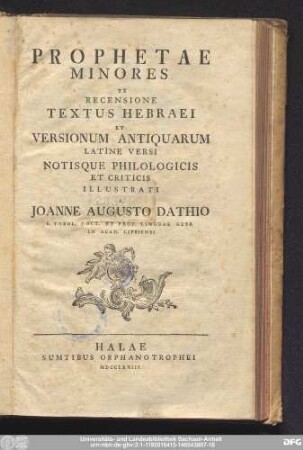 Prophetae Minores : Ex Recensione Textus Hebraei Et Versionum Antiquarum Latine Versi Notisque Philologicis Et Criticis Illustrati