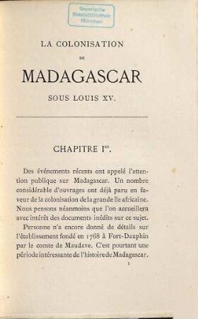 La Colonisation de Madagascar sous Louis XV, d'après la correspondance inédite du Comte de Maudave