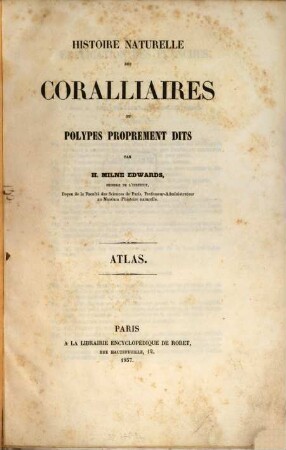 Histoire naturelle des Corailliaires ou polypes proprement dits, [4]. Atlas