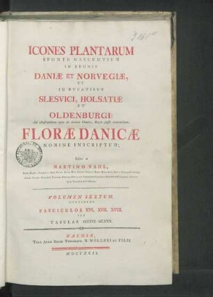 Flora Danica, Volumen Sextum, Fasc. XVI, XVII, XVIII