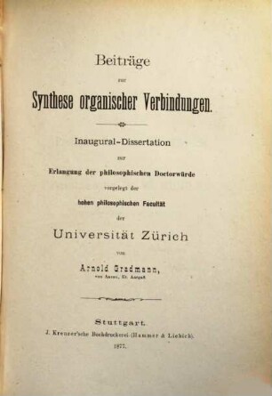 Beiträge zur Synthese organischer Verbindungen : Inaug. Diss. d. Univ. Zürich