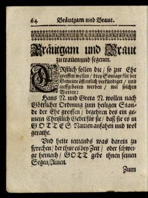 Bräutgam und Braut zu trauen und segnen.