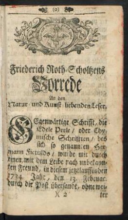 Friederich Roth-Scholtzens Vorrede An den Natur- und Kunst-liebenden Leser.