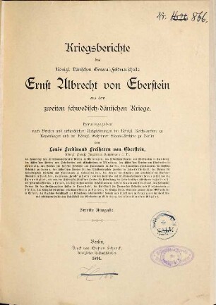 Kriegsberichte des Königl. Dänischen General-Feldmarschalls Ernst Albrecht von Eberstein aus dem zweiten schwedisch-dänischen Kriege