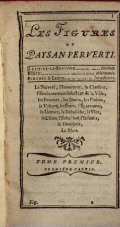 Le paysan perverti ou les dangers de la ville : histoire récente, mise au jour d'après les veritables lettres des personnages. [5], Les figures du paysan perverti