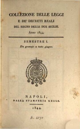 Collezione delle leggi e decreti emanati nelle provincie continentali dell'Italia meridionale. 1844