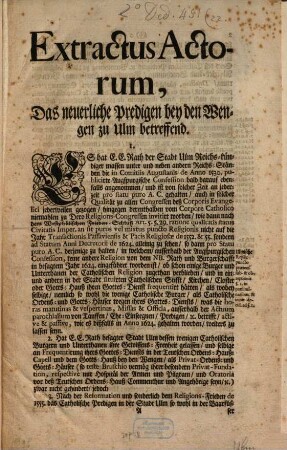 Extractus actorum, das neuerliche Predigen bey den Wengen zu Ulm betreffend