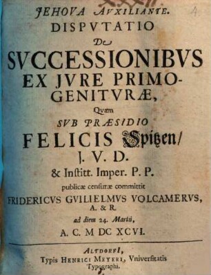 Dispvtatio De Svccessionibvs Ex Jvre Primogenitvrae