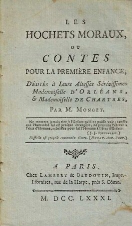 Les Hochets Moraux Ou Contes, 1. Pour La Première Enfance