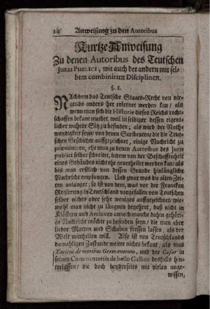Kurze Anweisung Zu denen Autoribus des Teutschen Juris Publici, wie auch der andern mit selbem combinirten Disciplinen.