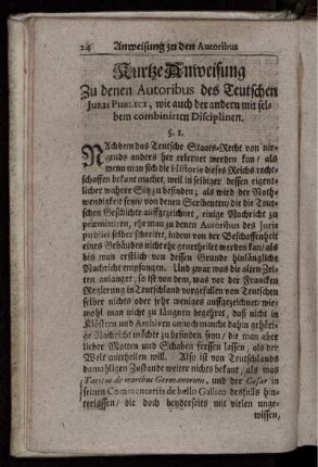 Kurze Anweisung Zu denen Autoribus des Teutschen Juris Publici, wie auch der andern mit selbem combinirten Disciplinen.