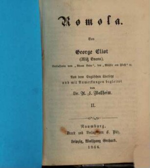 Romola : Von George Eliot  Aus dem Englischen übersetzt und mit Anmerkungen begleitet von A. E. Wollheim, 2