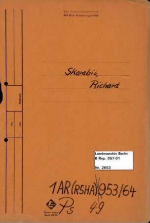 Personenheft Richard Skarabis (*29.05.1895), SS-Sturmbannführer