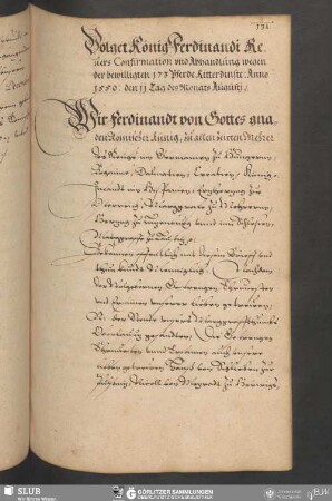 Volget König Ferdinandi Reuers Confirmation vnd Abhandlung wegen der bewilligten 173 Pferde Ritterdinste: Anno 1550: den 11 Tag des Monats Augustj