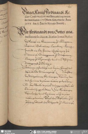 Volget König Ferdinandi Reuers Confirmation vnd Abhandlung wegen der bewilligten 173 Pferde Ritterdinste: Anno 1550: den 11 Tag des Monats Augustj