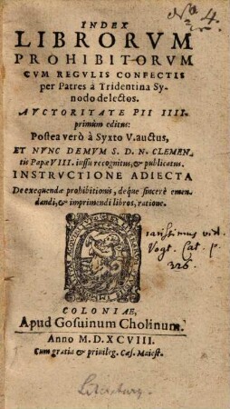 Index Librorum prohibitorum : cum regulis confectis per Patres a Tridentina Synodo delectos, auctoritate Pii IV. primum editus ...