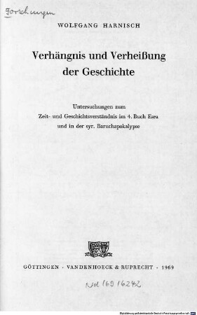 Verhängnis und Verheißung der Geschichte : Untersuchungen zum Zeit- und Geschichtsverständnis im 4. Buch Esra und in der syr. Baruchapokalypse
