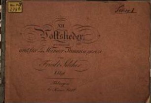 12 Volkslieder, 1. 4 St. (je 16 S.)