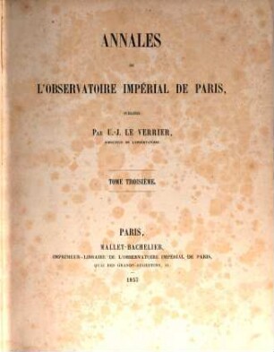 Annales de l'Observatoire Impérial de Paris. 3/4, 3/4. 1857/58