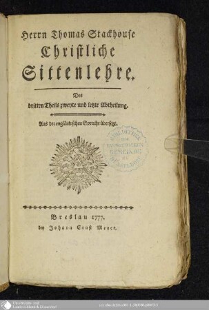 Des dritten Theils zweyte und letzte Abtheilung: Herrn Thomas Stackhouse Christliche Sittenlehre