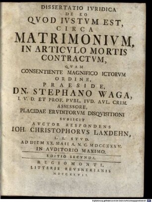 Dissertatio Ivridica De Eo Qvod Ivstvm Est, Circa Matrimonivm, In Articvlo Mortis Contractvm