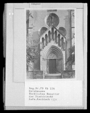 Kreuzportal & Brautportal : Gelnhausen. Marienkirche (1167/um 1250, 1446/1447 Umbau, 1876/1879 Renovierung, 1987/1999 Restaurierung). Nördliches Hauptportal