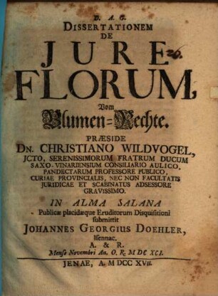 Diss. ... de iure florum, vom Blumen-Rechte