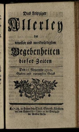Den 21. Novembr. 1752. Sieben und viertzigstes Stück.