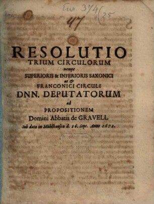 Resolutio trium circulorum ... Deputatorum ad Propositionem Abbatis de Gravel